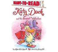 Alyssa Satin Capucilli Katy Duck and the Secret Valentine (Copertina rigida)