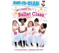 Alyssa Satin Capucilli My First Ballet Class (Copertina rigida) My First