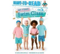 Alyssa Satin Capucilli My First Swim Class (Copertina rigida) My First