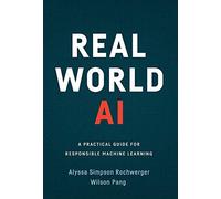 Alyssa Simpson Rochwerger Wilson Pang Real World AI (Copertina rigida)