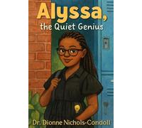 Alyssa, the Quiet Genius
