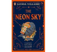Alyssa Villaire The Neon Sky (Tascabile) Glittering Edge