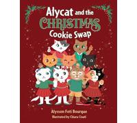 Alysson Foti Bourque Alycat and the Christmas Cookie Swap (Copertina rigida)
