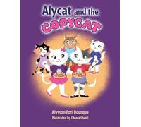 Alysson Foti Bourque Chiara Civati Alycat and the Copycat (Copertina rigida)