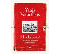 Alza la testa! Una storia personale di resistenza