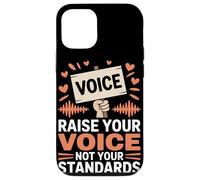 Alza la tua voce non i tuoi standard Uguaglianza femminile Custodia per iPhone 12/12 Pro