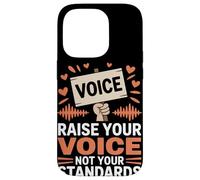 Alza la tua voce non i tuoi standard Uguaglianza femminile Custodia per iPhone 14 Pro