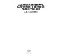 Alzate l’architrave, carpentieri e Seymour: presentazione