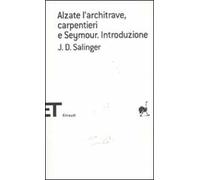 Alzate l'architrave, carpentieri-Seymour. Introduzione