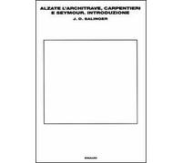 Alzate l'architrave, carpentieri-Seymour. Introduzione