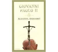 ALZATEVI, ANDIAMO!