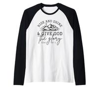 Alzati e risplendi dai a Dio la Gloria Isaia 60:1 Maglia con Maniche Raglan