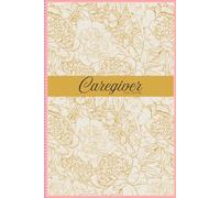 Alzehimer caregiver logbook.: With Love and Patience: A Planner for Alzheimer’s Caregivers