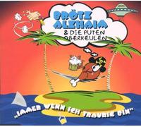 Alzhaim,Brötz&die Puten Oberke - Immer wenn ich traurig bin [Single-CD]