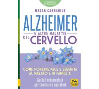 Alzheimer e le altre malattie del cervello - Carnarius Megan