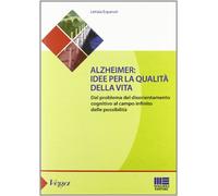 Alzheimer. Idee per la qualità della vita