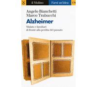 Alzheimer. Malato e familiari di fronte alla perdita del passato
