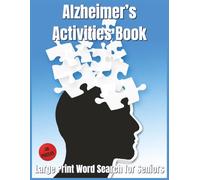 Alzheimer’s Activities Book: Large Print Word Puzzles for Seniors Memory Support Cognitive Engagement