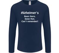 Alzheimer's Been There Can't Remember Divertente Uomo Manica Lunga T-Shirt