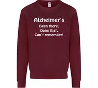 Alzheimer's Been There Can't Remember Funny Uomo Sweatshirt Jumper