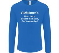 Alzheimer's Been There Divertente Slogan Uomo Manica Lunga T-Shirt