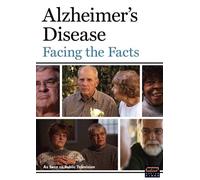 Alzheimers Disease-Facing the - Alzheimers Disease-Facing the