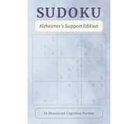 Alzheimer's Sudoku: Sudoku Puzzles for Alzheimer's Support | 6x9 Inches, 110 Pages | 50+ Puzzles | Solutions Included