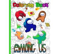 AM-0NG US coloring book: for Inspiration & Relaxation, Present For Stress Relief And Unwind in Work Office, Home, School, Event