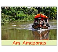 Am Amazonas (Wandkalender 2026 DIN A4 quer), CALVENDO Monatskalender: Natur, Kultur und Abenteuer im Dschungel und am Riesenfluss