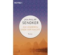 Am anderen Ende der Nacht (Die China-Trilogie 03): Roman