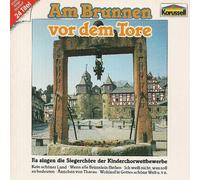 Am Brunnen vor dem Tore [Audio CD] Siegerchöre der Kinderchorwettbewerbe