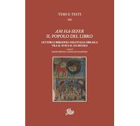 Am Ha-sefer il popolo del libro. Lettori e bibliofili nell'Italia ebraica tra il XVII e il XX secolo