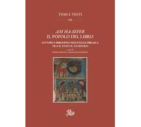 Am Ha-sefer il popolo del libro. Lettori e bibliofili nell'Italia ebraica tra il XVII e il XX secolo