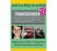 Am I A Boy or Girl Featuring James Gardner - Making a Public Transition (DVD)