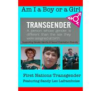 Am I A Boy or Girl Featuring Sandy Leo Laframboise - First Nations Transge (DVD)