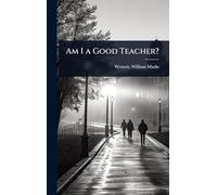 Am I a Good Teacher?
