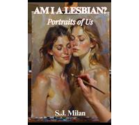 Am I a Lesbian?: Portraits of Us