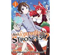 Ai Takahashi Am I Actually the Strongest? 1 (Manga) (Tascabile)