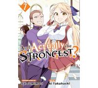 Ai Takahashi Am I Actually the Strongest? 7 (Manga) (Tascabile)