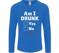 Am I Drunk Divertente Birra Alcol Vino Cedro Guinness Uomo Manica Lunga T-Shirt