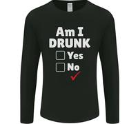 Am I Drunk Divertente Birra Alcol Vino Cedro Guinness Uomo Manica Lunga T-Shirt
