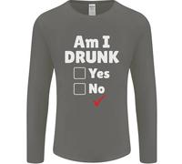 Am I Drunk Divertente Birra Alcol Vino Cedro Guinness Uomo Manica Lunga T-Shirt