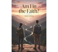 Am I in the Faith?: Adult Edition