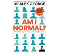 Am I Normal? : Understanding your place in a complex world