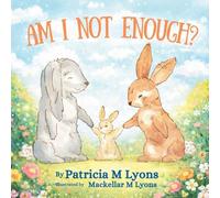 Am I Not Enough