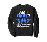 AM I OKAY? Citazione Motivazionale Nastro Blu Salute Mentale Felpa