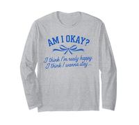 Am I Okay I Think I'm Real Happy Nastro Salute Mentale Maglia a Manica
