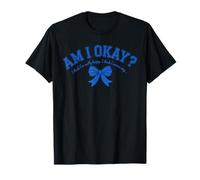 Am I Okay I Think I'm Really Happy Bow Autoriflessione Maglietta