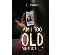 Am I Too Old for this Shit?