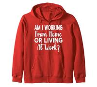 Am I Working from Home Or Living At Work Funny Saying Men Felpa con Cappuccio